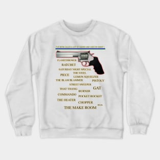 URBAN GUN NAMES Crewneck Sweatshirt